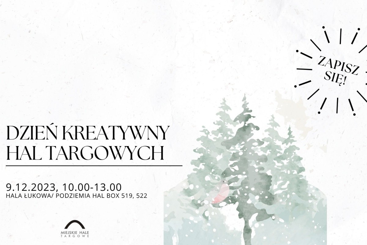 Grafika promująca zimową edycję Dnia Kreatywnego Hal Targowych // materiały prasowe