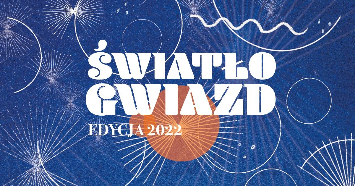 Światło gwiazd. Edycja 2022 // mat. prasowe