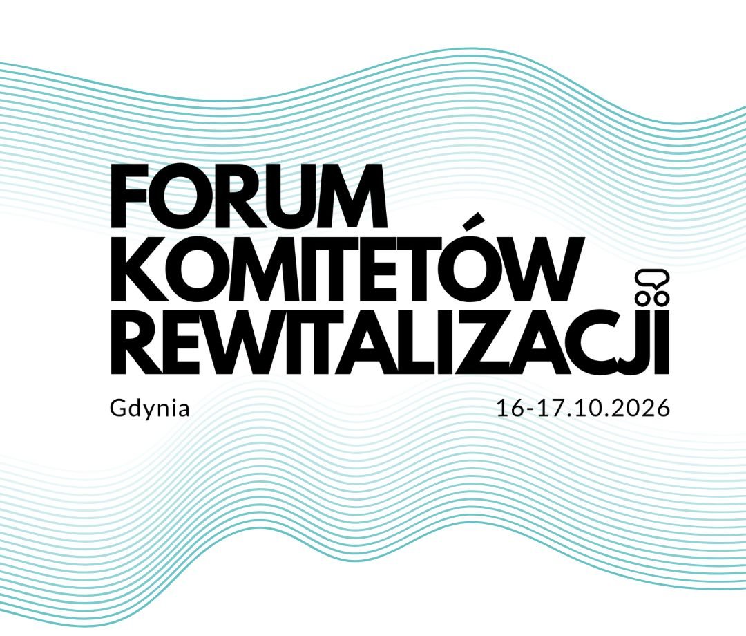 Forum Komitetów Rewitalizacji 2026 (mat. Laboratorium Innowacji Społęcznych)