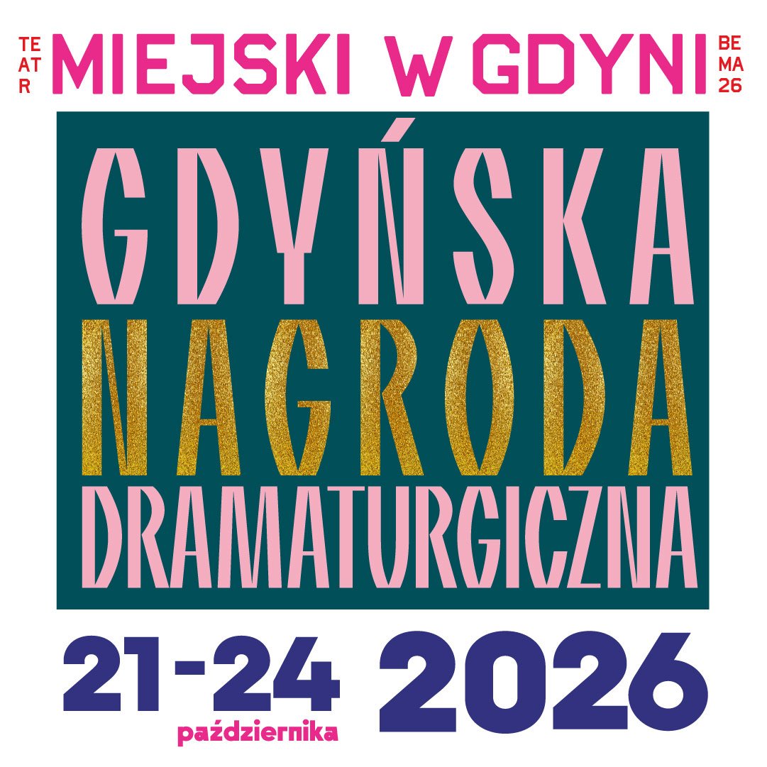 Kapituła wybrała pięć tekstów, które znalazły się w finale 19. Gdyńskiej Nagrody Dramaturgicznej. (materiały Teatru Miejskiego w Gdyni)