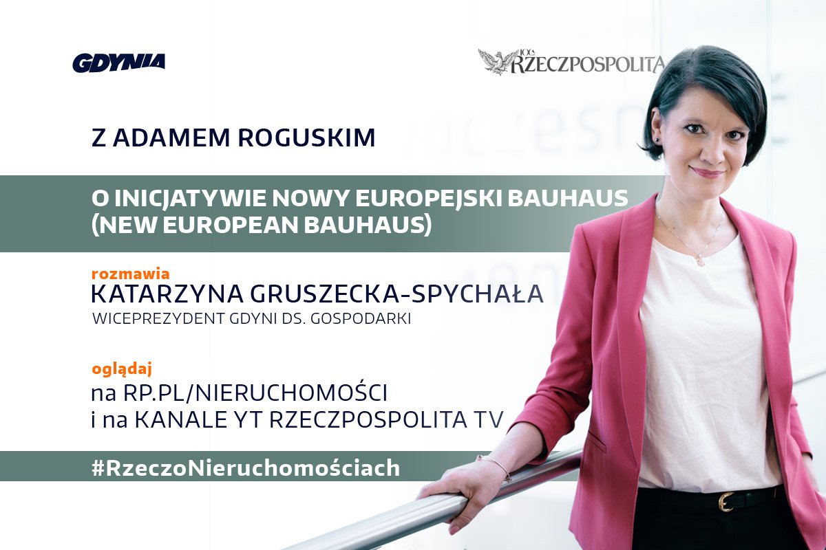 Katarzyna Gruszecka-Spychała, wiceprezydent Gdyni ds. gospodarki (na zdjęciu) była gościem Adam Roguskiego z dziennika „Rzeczpospolita”