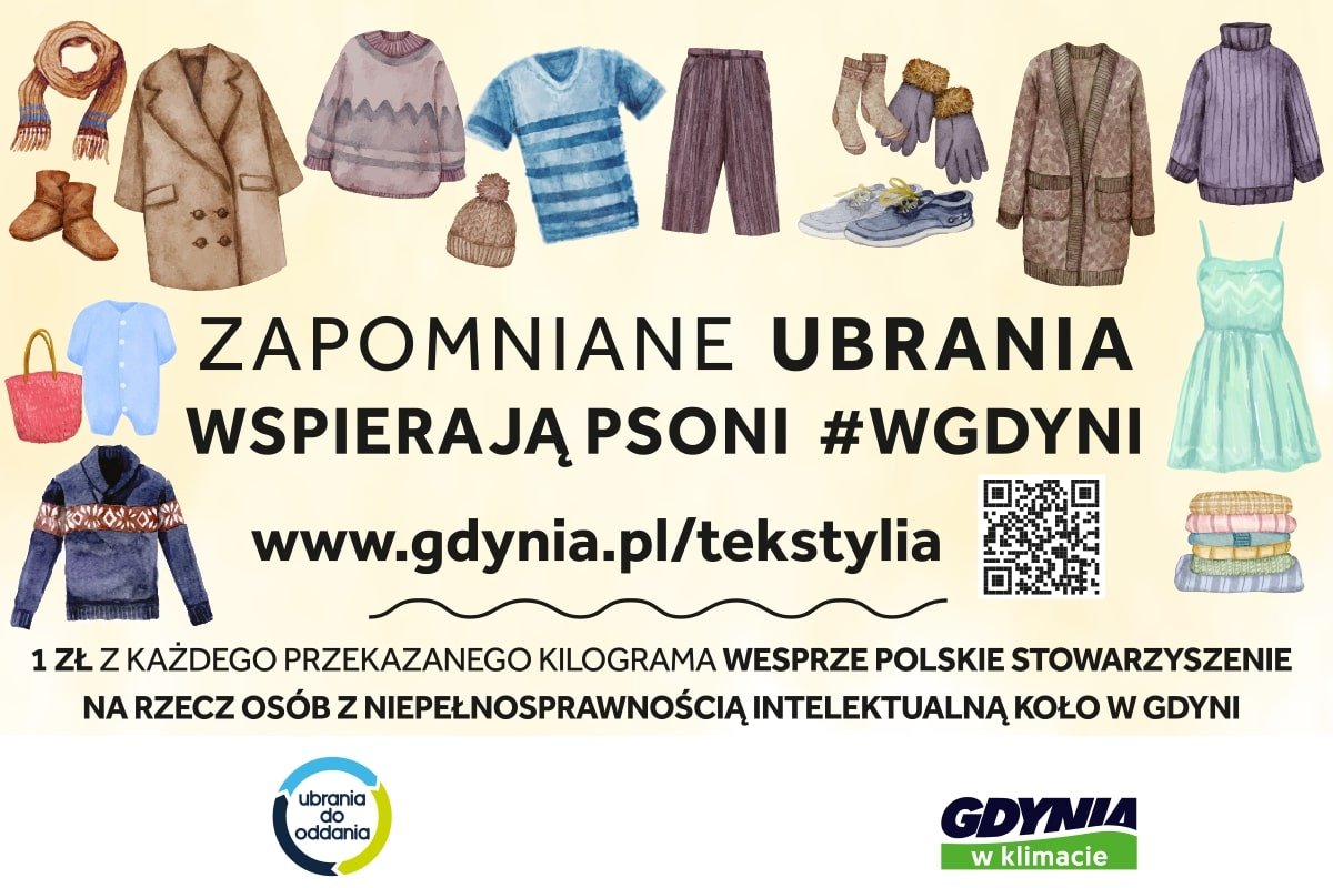 Plakat akcji z kolorowymi ubraniami i napisami: Zapomniane ubrania wspierają PSONI #wGdyni. Link do strony: www.gdynia.pl/tekstylia. 1 zł z każdego przekazanego kilograma wesprze Polskie Stowarzyszenia na Rzecz Osób z Niepełnosprawnością Intelektualna Koło w Gdyni. Ubrania do Oddania. Gdynia w klimacie