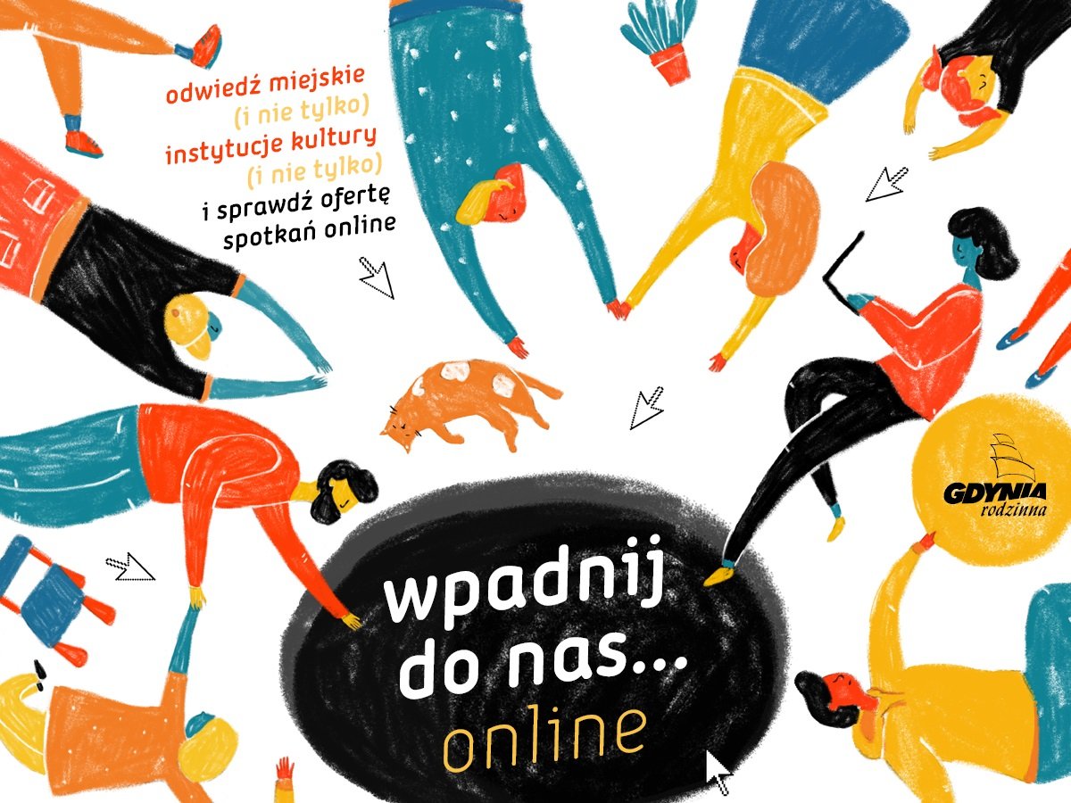 Wpadnij do nas... online! - nowy projekt Gdyni Rodzinnej // mat.prasowe Gdyni Rodzinnej