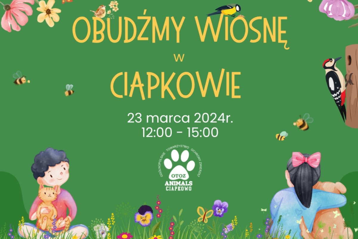 Grafika promująca wydarzenie „Obudźmy wiosnę w «Ciapkowie»” // materiały prasowe