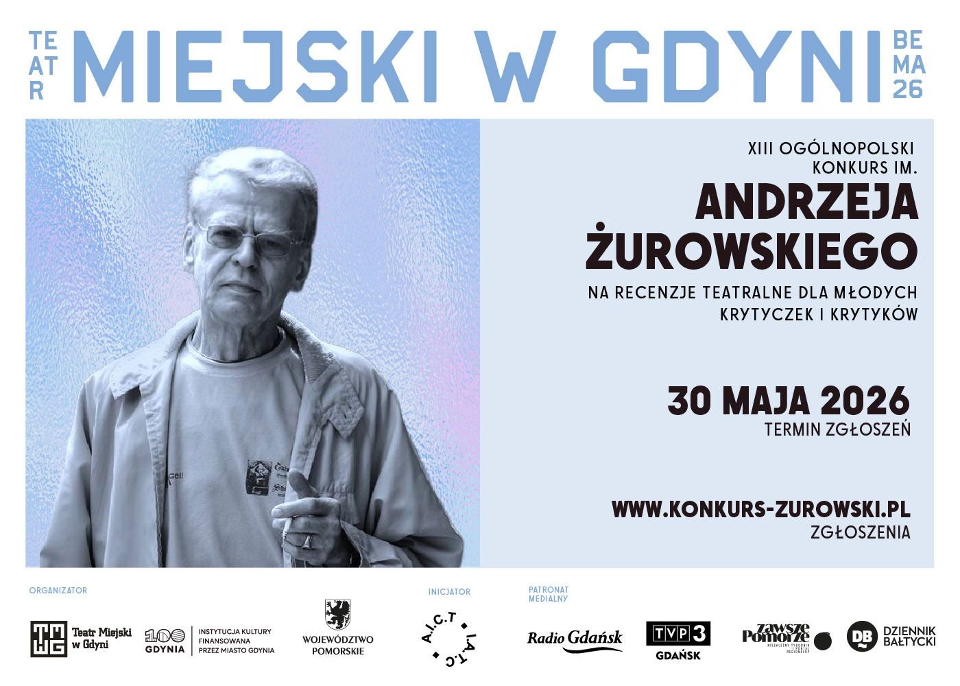 Przed nami 13. Ogólnopolski Konkurs im. Andrzeja Żurowskiego - polskiego profesora nauk humanistycznych, krytyka literackiego, teatrologa, dziennikarza i publicysty, reżysera i scenarzysty telewizyjnego i filmowego (Grafika: Teatr Miejski w Gdyni)