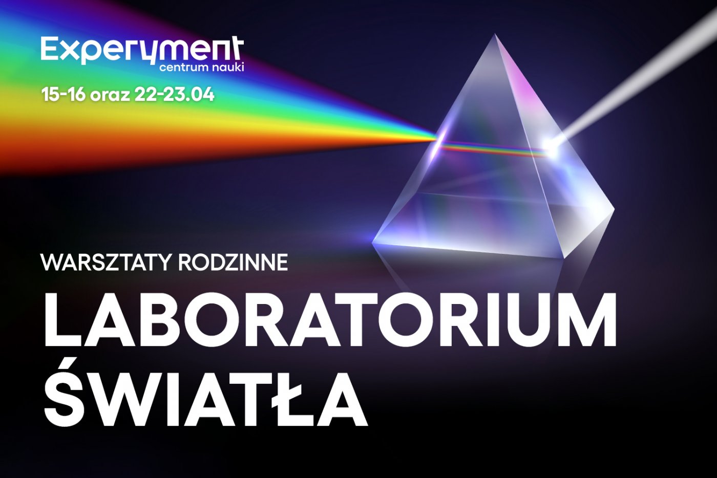 Warsztaty rodzinne. Laboratorium światła