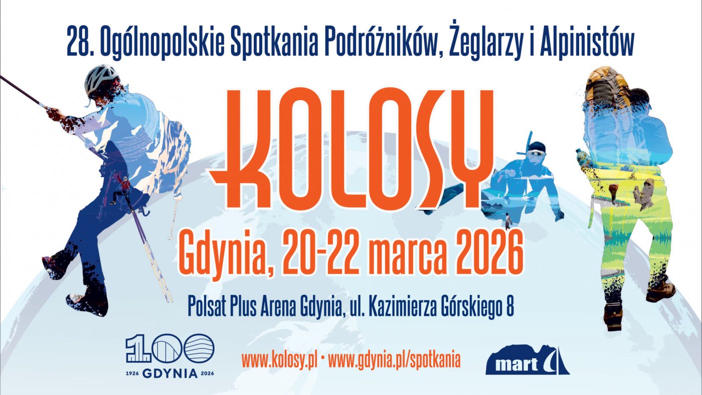 28. Ogólnopolskie Spotkania Podróżników, Żeglarzy i Alpinistów – Kolosy odbędą się w dniach: 20-22 marca w Polsat Plus Arena Gdynia (fot. materiały prasowe)