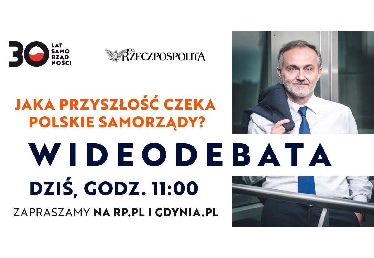 Jednym z gości wideodebaty „Rzeczpospolitej” będzie prezydent Gdyni, Wojciech Szczurek