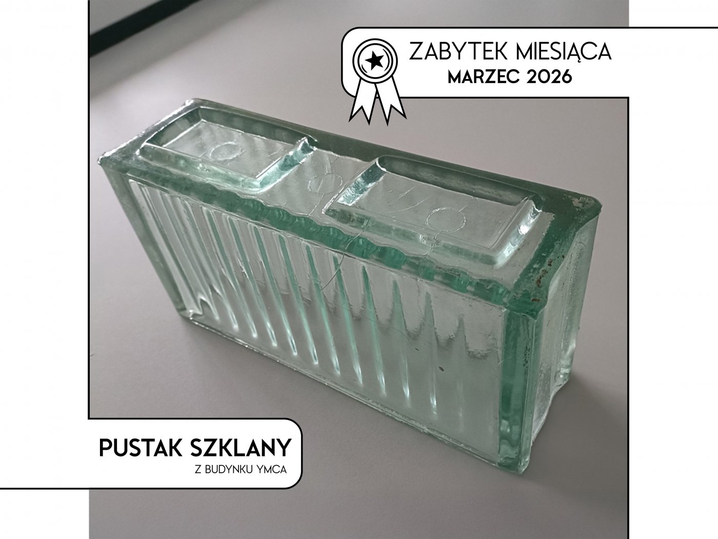 Pustak szklany z budynku YMCA (foto. zasoby Biura MKZ)