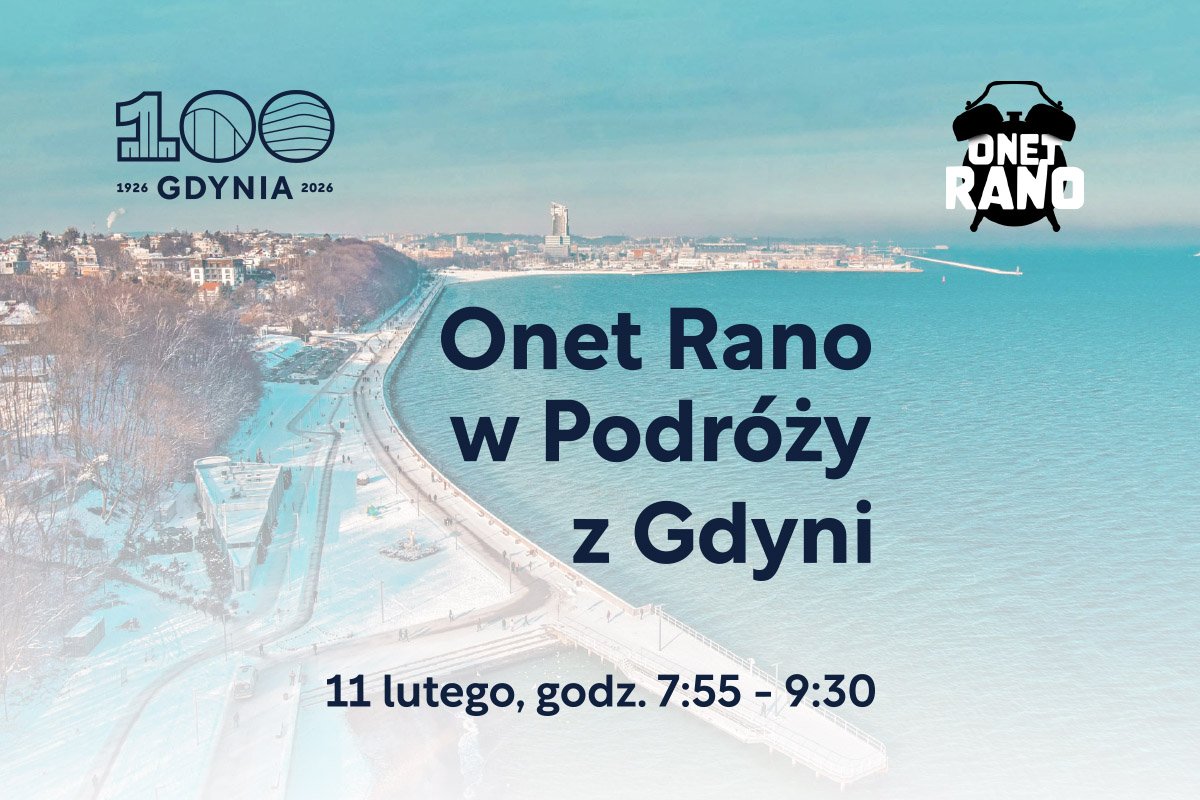 11 lutego o nich oraz o mieście z morza i marzeń będzie można posłuchać w programie „Onet Rano w Podróży”. 