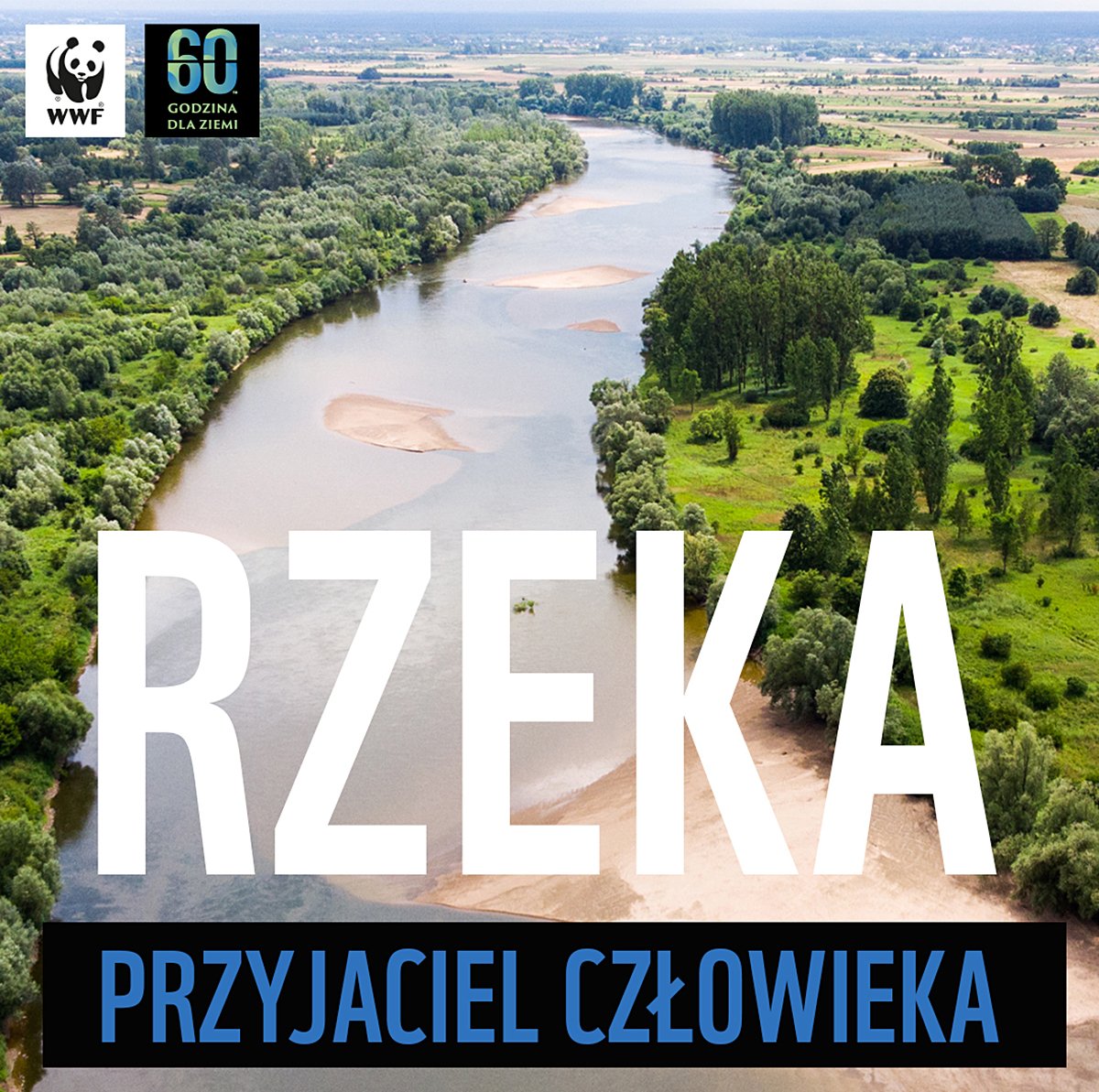 Tegoroczna edycja Godziny dla Ziemi WWF poświęcona jest rzekom. Źródło: WWF Polska