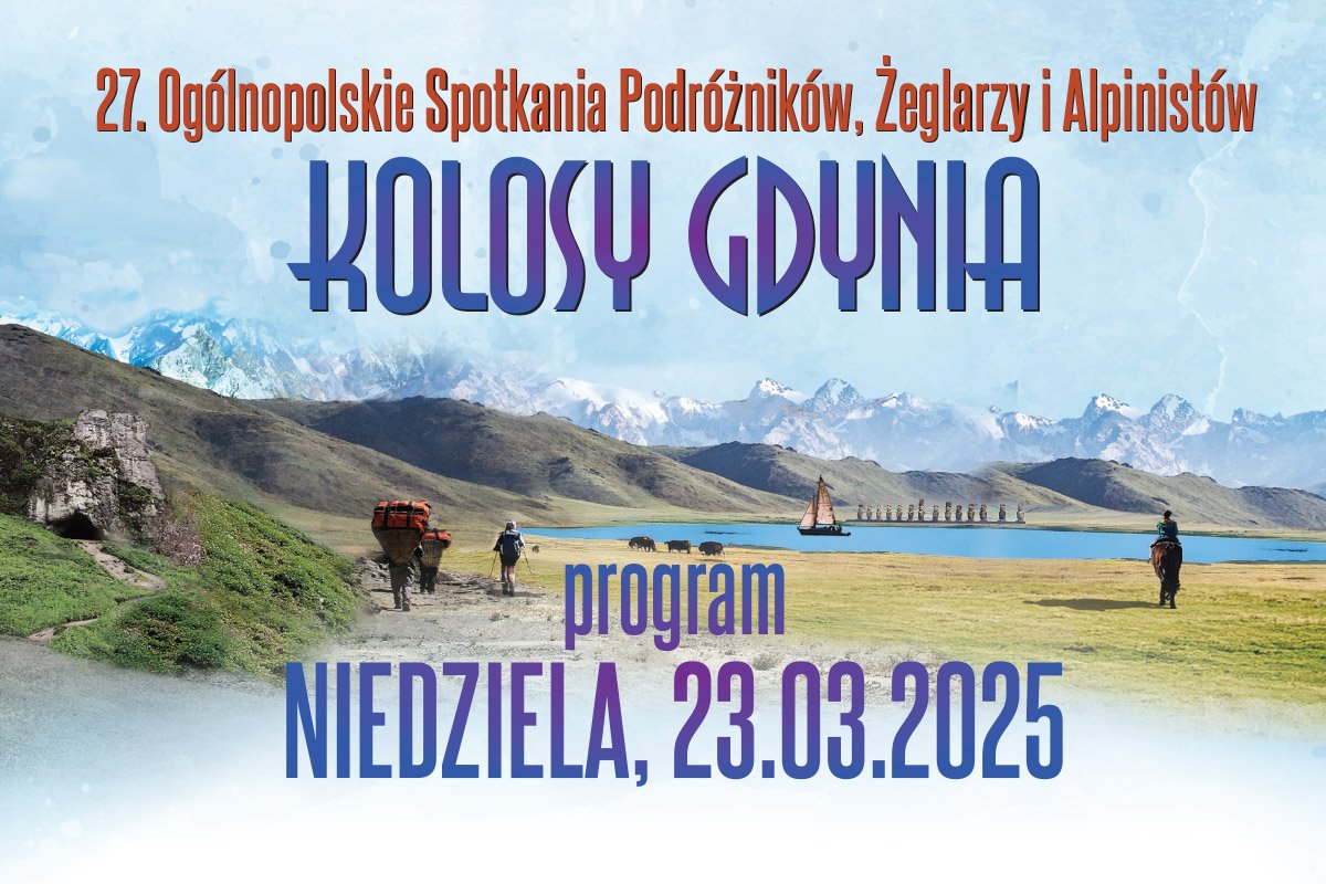 grafika 27. Ogólnopolskich Spotkań Podróżników, Żeglarzy i Alpinistów - program niedziela