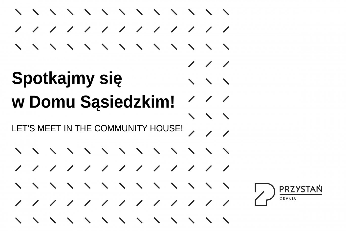 Program zajęć w Domach Sąsiedzkich dostępny jest na stronie www.przystan.gdynia.pl //mat. Laboratorium Innowacji Społecznych