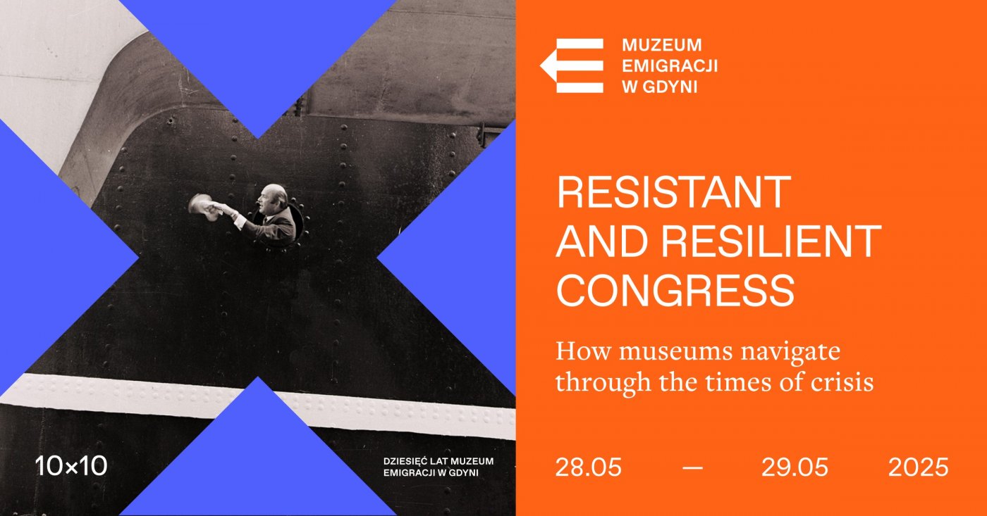 Muzeum Emigracji w Gdyni zaprasza do udziału w międzynarodowym kongresie pod hasłem „Resistant and resilient” (fot. materiały prasowe organizatora)