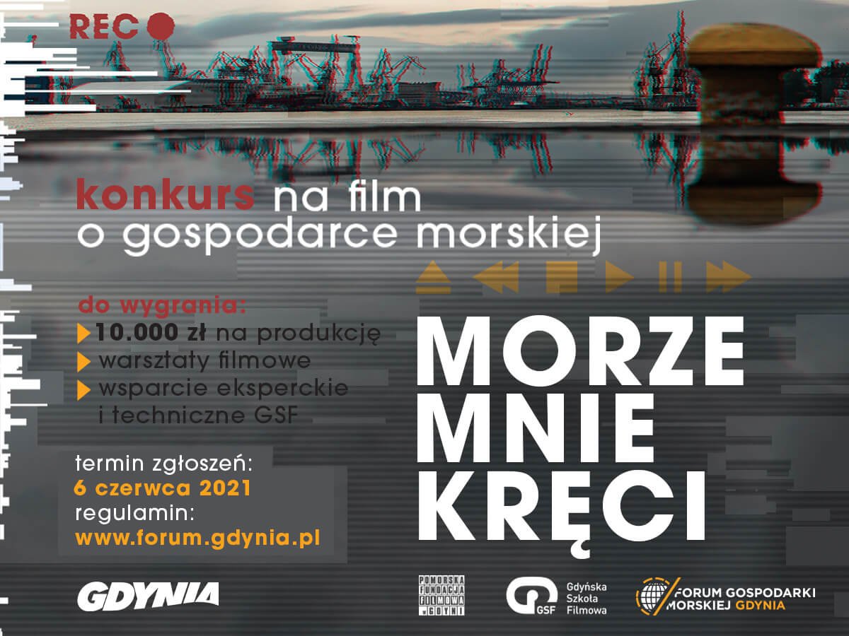 Morze mnie kręci. Konkurs na film o gospodarce morskiej 