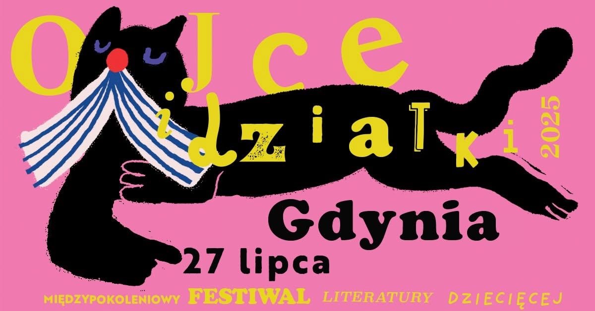  7. edycja Festiwalu Ojce i Dziatki w Gdyni // mat. prasowe