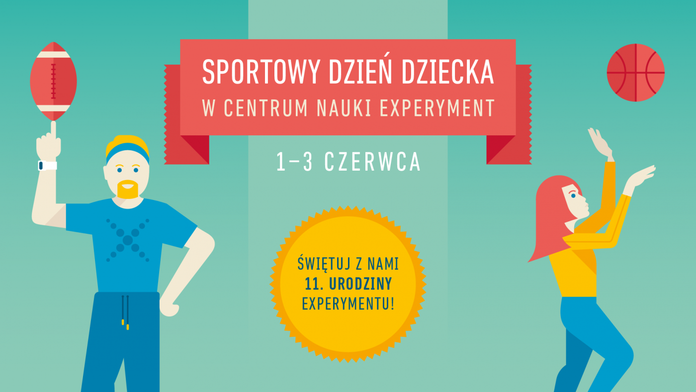 Sportowy Dzień Dziecka w Centrum Nauki EXPERYMENT