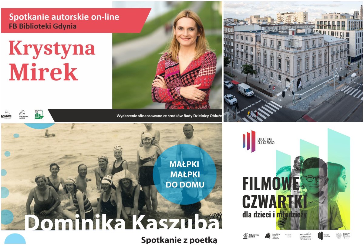 Kolaż zdjęć, od lewego górnego zgodnie z zegarem: spotkanie autorskie z Krystyną Mirek; spacer architektoniczny online Muzeum Miasta Gdyni; filmowe czwartki dla dzieci i młodzieży w Bibliotece Oksywie; spotkanie z poetką Dominiką Kaszubą w Cafe Strych. Źródło: materiały prasowe