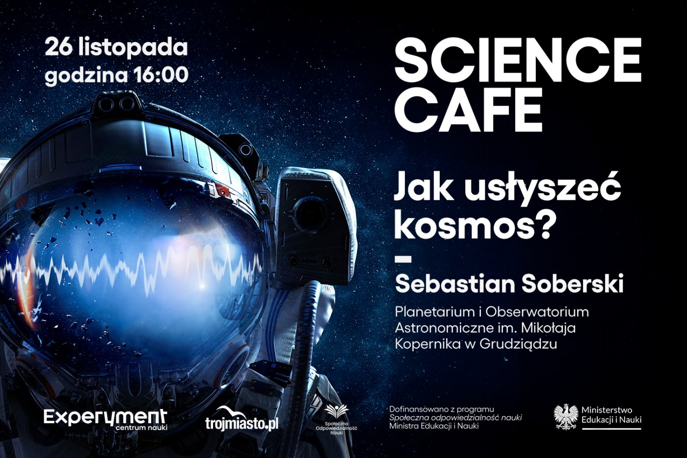 SCIENCE CAFE. Jak usłyszeć kosmos?