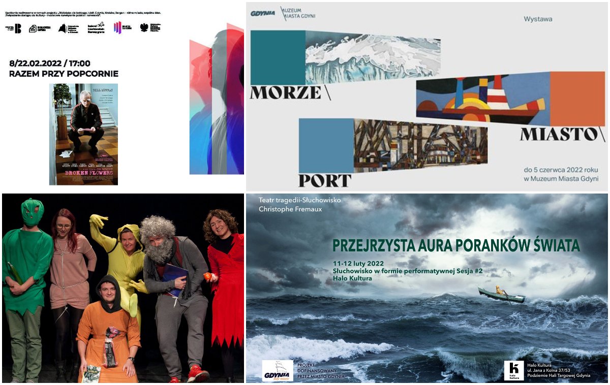 Kolaż zdjęć, od lewego górnego zgodnie z zegarem: Razem przy popcornie - Broken Flowers w Bibliotece Gdynia; wystawa MORZE \ MIASTO \ PORT w Muzeum Miasta Gdyni; 