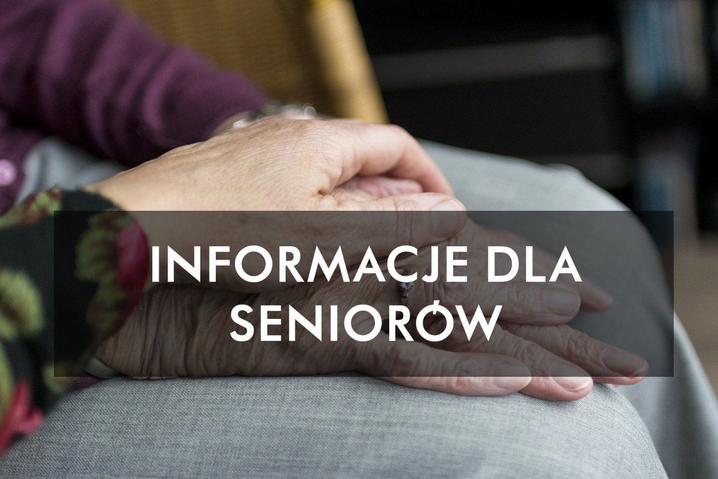 Informacje dla seniorów // mat.prasowe