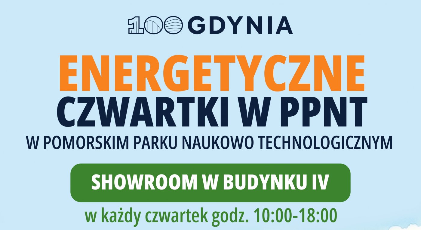 Energetyczne Czwartki – bezpłatne konsultacje dla mieszkańców w Pomorskim Parku Naukowo‑Technologicznym Gdynia, budynek IV, parter, Showroom (mat. Wydział Energetyki Urzędu Miasta Gdyni)