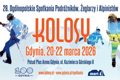 28. Ogólnopolskie Spotkania Podróżników, Żeglarzy i Alpinistów – Kolosy odbędą się w dniach: 20-22 marca w Polsat Plus Arena Gdynia (fot. materiały prasowe)