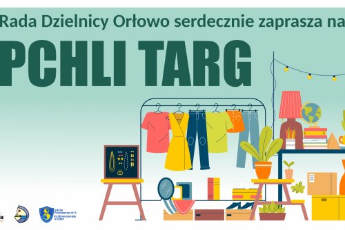 Plakat promujący Pchli Targ w Orłowie.