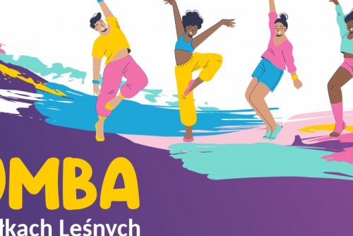 Plakat promujacy zajęcia Zumby na Działkach Leśnych.