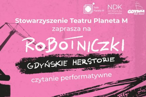 „Robotniczki – gdyńskie herstorie”, czytanie performatywne odbędzie się 12 i 13 grudnia w Gdyni (mat. prasowe Stowarzyszenia Teatru Planeta M)