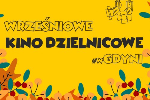 Wrześniowe Kino Dzielnicowe #wGdyni.
