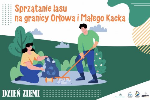 Plakat Promujący sprzątanie Ziemi w Orłowie i Małym Kacku.