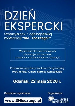 Plakat wydarzenia: Konferencja nt. stwardnienia rozsianego &bdquo;SM &ndash; i co z tego?&rdquo;: Dzień Ekspercki