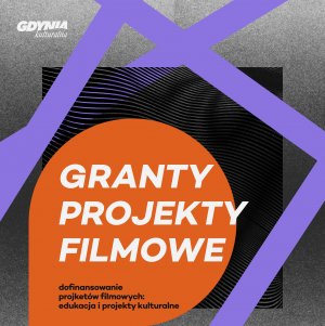 Grafika: Granty projekty filmowe. Dofinansowanie projektów filmowych: edukacja i projekty kulturalne