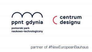 Centrum Designu | PPNT Gdynia oficjalnym partnerem New European Bauhaus  