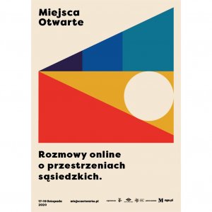 Konferencja "Miejsca otwarte" odbywa się on line //mat. prasowe