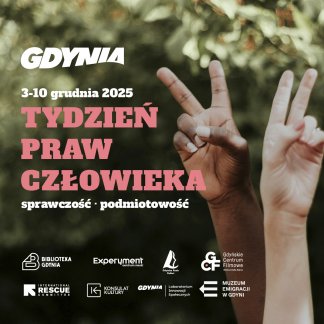 Gdyński Tydzień Praw Człowieka 2025: sprawczość i podmiotowość