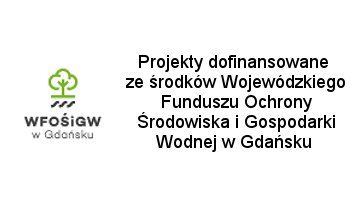 Baner projekty dofinansowane ze środków Wojewódzkiego Funduszu Ochrony Środowiska i Gospodarki Wodnej w Gdańsku