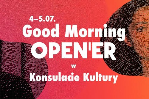 Good Morning Open’er wraca do Konsulatu Kultury. Spotkania i koncerty odbędą się 4–5 lipca (fot. mat. prasowe organizatora)