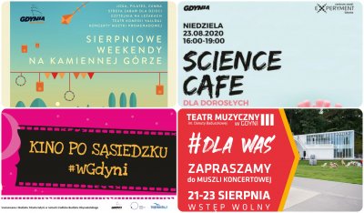 Atrakcje w Gdyni 21-23 sierpnia // collage z plakatów: Sierpniowe weekendy na Kamiennej Górze, Science cafe w Experymencie, Kino po sąsiedzku i Teatr Muzyczny w Muszli koncertowej