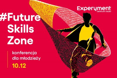 #FutureSkillsZone. Konferencja dla młodzieży (źródło własne Centrum Nauki Experyment)