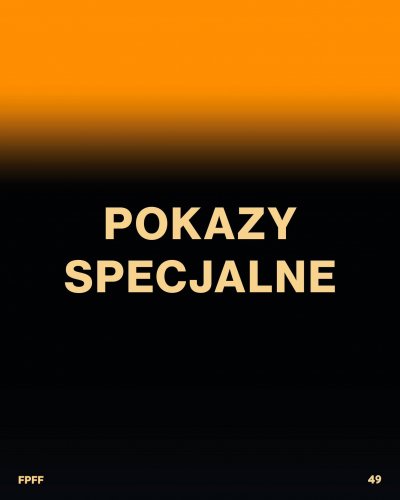 Tegoroczne pokazy specjalne to pięć wyrazistych wydarzeń zorganizowanych z partnerami festiwalu (mat. prasowe FPFF)