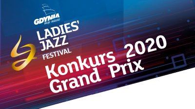 Od czterech lat częścią Ladies’ Jazz Festival jest konkurs o Grand Prix festiwalu// graf. mat. pras.