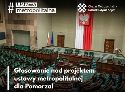 W Sejmie trwa ostatnie czytanie projektu ustawy o związku metropolitalnym w województwie pomorskim (grafika: Obszar Metropolitalny Gdańsk Gdynia Sopot) 