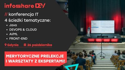 Największa konferencja technologiczna w kraju, Infoshare Dev, tym razem odbędzie się w Gdyni. Fot. mat. org.