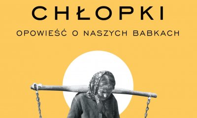 Muzeum Emigracji w Gdyni zaprasza na spotkanie z  pisarką, Joanną Kuciel-Frydryszak, autorką książki „Chłopki”. Fot. mat. org. 