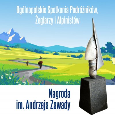 Grafika Ogólnopolskich Spotkań Podróżników, Żeglarzy i Alpinistów z napisem nagroda im. Andrzeja Zawady