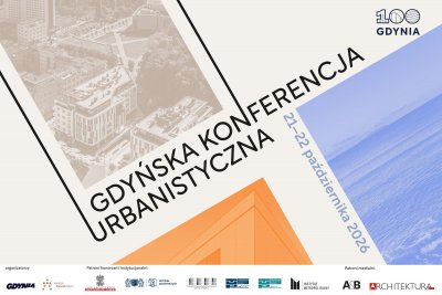 Można już zapisywać się na Gdyńską Konferencję Urbanistyczną „Sto lat miasta z morza i marzeń