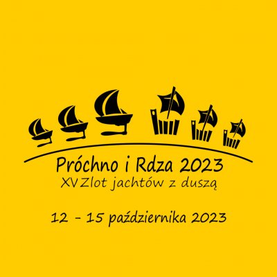 Próchno i Rdza 2023. Zlot jachtów z duszą