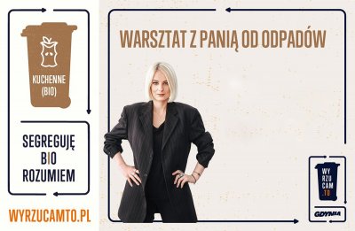 Warsztaty z Monika Michalską - Panią od odpadów.